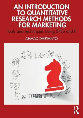 An Introduction to Quantitative Research Methods for Marketing(English, Paperback, Daryanto Ahmad)