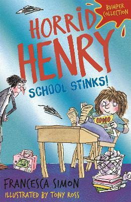 Horrid Henry: School Stinks(English, Paperback, Simon Francesca)