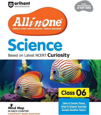 Arihant All in One Science for Class 6 | As per Recommendations of NEP 2020 | Based on the latest NCERT Curiosity | Mind Map in Each Chapter and Competency-Based Questions | Complete Study, Practice and Assessment(Paperback, Aakriti Garg,Tarniza,Himanshi Gambhir)