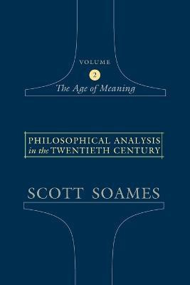 Philosophical Analysis in the Twentieth Century, Volume 2(English, Paperback, Soames Scott)