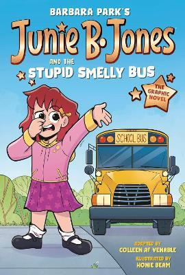 Junie B. Jones and the Stupid Smelly Bus: The Graphic Novel(English, Paperback, Park Barbara)