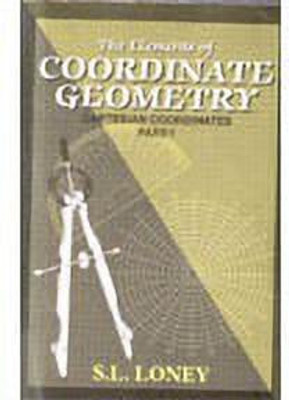 Elements of Coordinate Geometry Part 1,1/E 1st  Edition(English, Paperback, Loney S L)