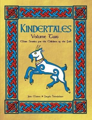 Kindertales II: More Stories...(English, Paperback, Freydis Heimdallson John Mainer,)