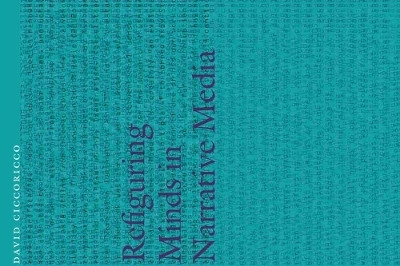 Refiguring Minds in Narrative Media(English, Hardcover, Ciccoricco David)