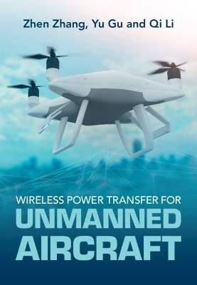 Wireless Power Transfer for Unmanned Aircraft(English, Hardcover, Zhang Zhen)