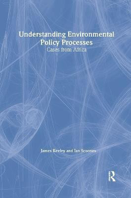 Understanding Environmental Policy Processes(English, Hardcover, Keeley James)