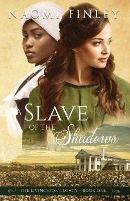 A Slave of the Shadows(English, Paperback, Finley Naomi)