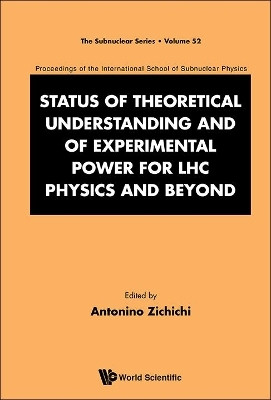 Status Of Theoretical Understanding And Of Experimental Power For Lhc Physics And Beyond - 50th Anniversary Celebration Of The Quark - Proceedings Of The International School Of Subnuclear Physics(English, Hardcover, unknown) Status Of Theoretical Understanding And Of Experimental Power For Lhc Physics And Beyond - 50th Anniversary Celebration Of The Quark - Proceedings Of The International School Of Subnuclear Physics(English, Hardcover, unknown)