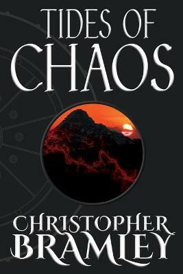 Tides of Chaos(English, Paperback, Bramley Christopher)