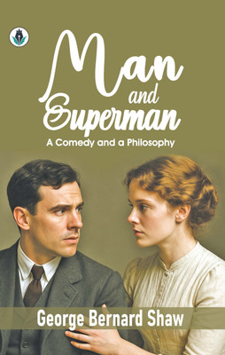 MAN AND SUPERMAN(Hardcover, George Bernard Shaw)