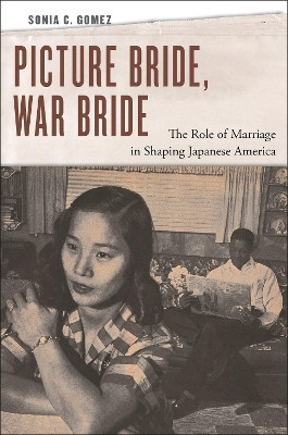 Picture Bride, War Bride(English, Hardcover, Gomez Sonia C.)