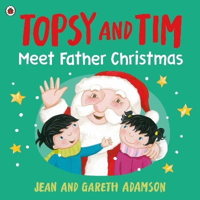 Topsy and Tim: Meet Father Christmas(English, Paperback, Adamson Jean)