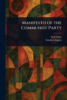 Manifesto of the Communist Party(English, Paperback, Marx Karl)