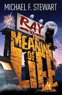 Ray Vs the Meaning of Life(English, Paperback, Stewart Michael F)