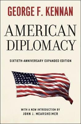 American Diplomacy - Sixtieth-Anniversary Expanded Edition(English, Paperback, Kennan George F.)