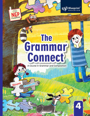 The Grammar Connect Class 4 (A Course in Grammar and Composition) NEP Compliant - Blueprint Education(Paperback, Nishu Verma)