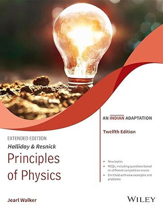 Halliday & Resnick Principles of Physics, Extended, 12ed (An Indian Adaptation)(Paperback, David Halliday, Robert Resnick, Jearl Walker)
