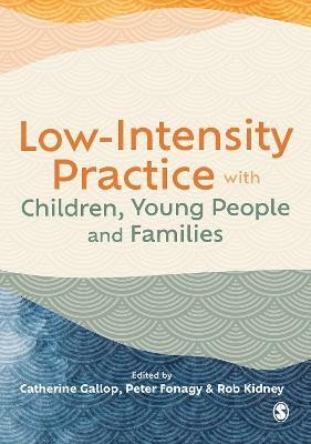 Low-Intensity Practice with Children, Young People and Families(English, Paperback, unknown)