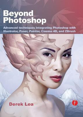 Beyond Photoshop(English, Paperback, Lea Derek)