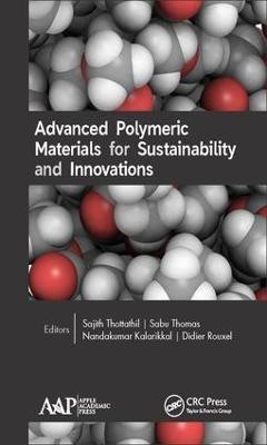 Advanced Polymeric Materials for Sustainability and Innovations(English, Hardcover, unknown)