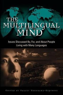 The Multilingual Mind(English, Paperback, Tokuhama-Espinosa Tracey)