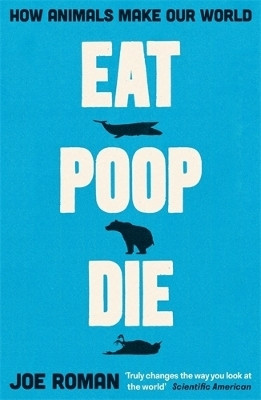 Eat, Poop, Die(English, Paperback, Roman Joe)