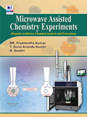 Microwave Assisted Chemistry Experiments (Organic, Synthesis, Chemical Analysis and Extraction)(Hardcover, B. R. Prashantha Kumar)
