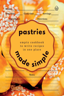 Pastries Made Simple(English, Paperback, Boon Connections)