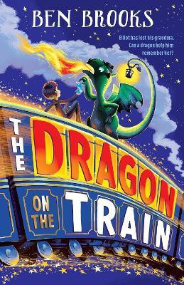 The Dragon on the Train(English, Paperback, Brooks Ben)