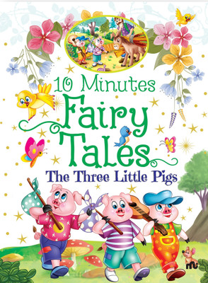 10 Minutes Fairy Tales The Three Little Pigs(English, Paperback, Moonstone)