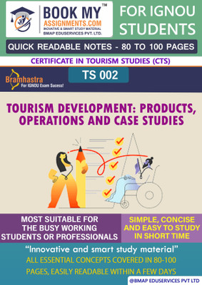 IGNOU TS 2 Tourism Development: Products, Operations and Case Studies Study Guide (Quick Readable Notes) for Ignou Student(Paperback, BMA Publication)