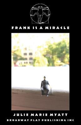 Frank Is A Miracle(English, Paperback, Myatt Julie Marie)