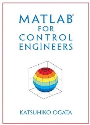 MATLAB for Control Engineers(English, Paperback, Ogata Katsuhiko)