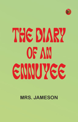The Diary of an Ennuyee(Paperback, Mrs. Jameson)