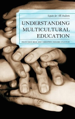 Understanding Multicultural Education(English, Hardcover, Rogers Christine A.)