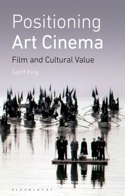 Positioning Art Cinema(English, Hardcover, King Geoff)