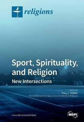 Sport, Spirituality, and Religion(English, Paperback, unknown)