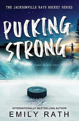 Pucking Strong(English, Paperback, Rath Emily)