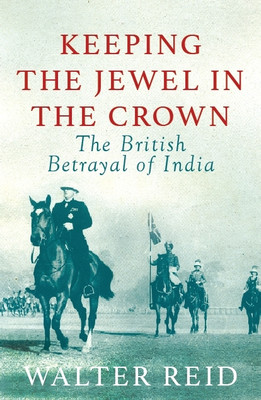 Keeping the Jewel in the Crown(English, Paperback, Reid Walter Walter Reid)