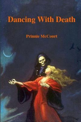 Dancing with Death(English, Paperback, McCourt Prinnie)