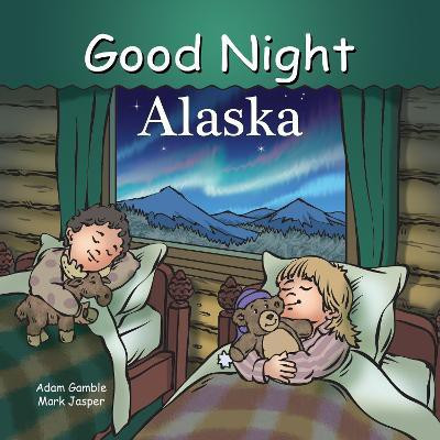 Good Night Alaska(English, Board book, Gamble Adam)