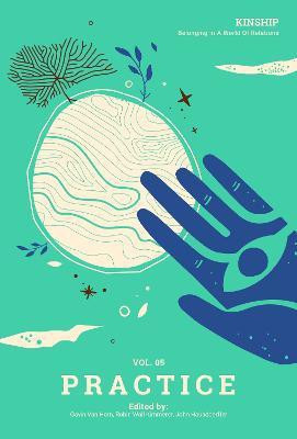 Kinship: Belonging in a World of Relations, Vol. 5 - Practice(English, Paperback, unknown)