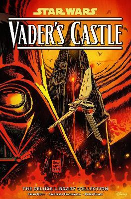 Star Wars: Vader's Castle The Deluxe Library Collection(English, Hardcover, Scott Cavan)