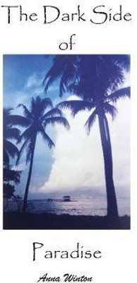 The Dark Side of Paradise(English, Paperback, Winton Anna)