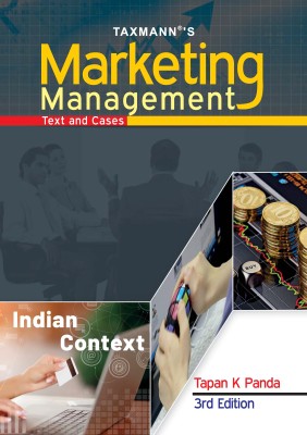 Taxmann's Marketing Management | Text & Cases – Exhaustive treatise to understand Indian Marketing through simplistic and lucid language with examples, exercises, and projects(Paperback, Tapan K Panda)