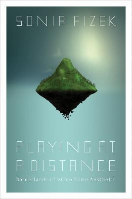 Playing at a Distance(English, Paperback, Fizek Sonia)