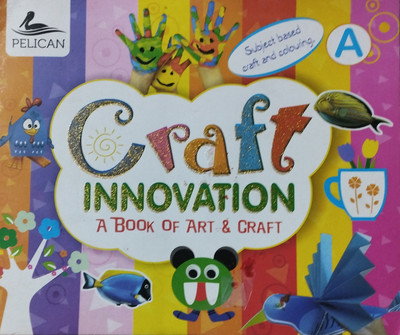 Craft innovation a book of art and craft A(Paperback, Xyz)