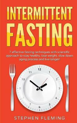 Intermittent Fasting(English, Paperback, Fleming Stephen)