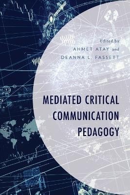 Mediated Critical Communication Pedagogy(English, Paperback, unknown)