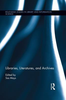 Libraries, Literatures, and Archives(English, Electronic book text, unknown)